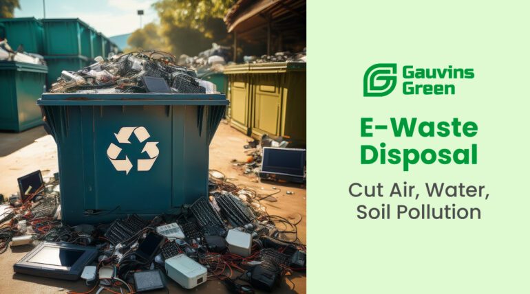 E-waste Disposal Gauvins Green